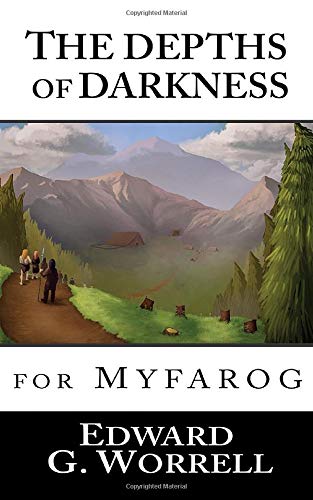 The Depths of Darkness: for MYFAROG