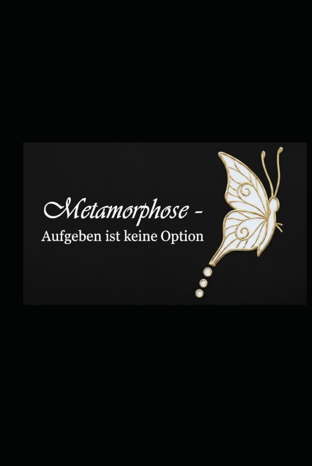 Metamorphose - Aufgeben ist keine Option - Notizbuch - Gold Edition: Was bleibt, wenn alles zerbricht? Eine Anleitung zum Überleben.