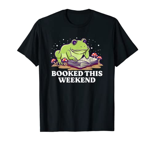 Booked This Weekend Funny Bookworm Humor amante de los libros lectura Camiseta