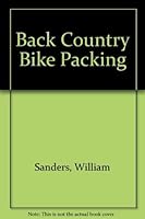 Back Country Bike Packing 0811722589 Book Cover