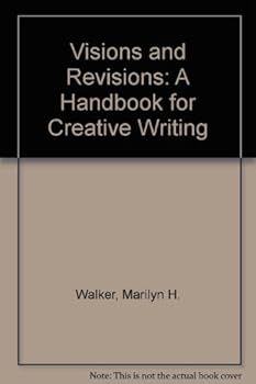 Paperback Visions and Revisions: A Handbook for Creative Writing Book