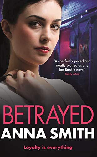 Betrayed: an addictive and gritty gangland thriller for fans of Kimberley Chambers and Martina Cole (Rosie Gilmour Book 4) (English Edition)