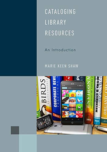 Cataloging Library Resources: An Introduction (Volume 3) (Library Support Staff Handbooks (3))