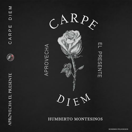 Carpe Diem: Aprovecha el Presente Audiolibro Por Humberto Montesinos arte de portada