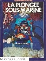 La Plongee Sous-Marine 2213005044 Book Cover