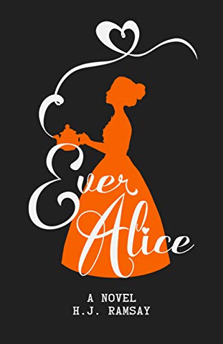 Ever Alice by [H.J. Ramsay]