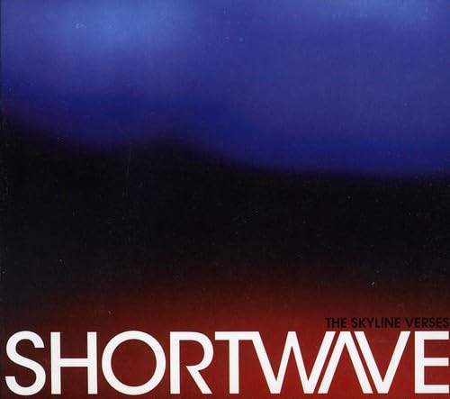 SHORTWAVE - SKYLINE VERSES,THE [Audio CD] SHORTWAVE