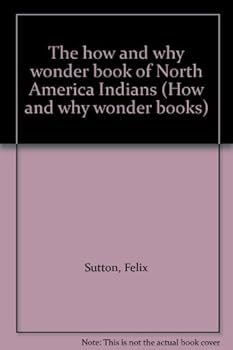 Paperback The how and why wonder book of North America Indians (How and why wonder books) Book