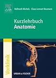 Kurzlehrbuch Anatomie (Kurzlehrbücher)