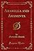 Arabella and Araminta (Classic Reprint)