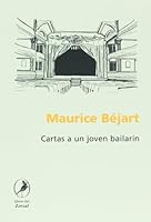 Cartas a un joven bailarin/ Letters to a young dancer (Spanish Edition) 9871081642 Book Cover