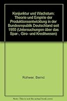 Konjunktur Und Wachstum: Theorie Und Empirie Der Produktionsentwicklung in Der Bundesrepublik Deutschland Seit 195 342806335X Book Cover