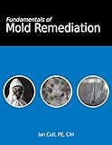 Fundamentals of Mold Remediation