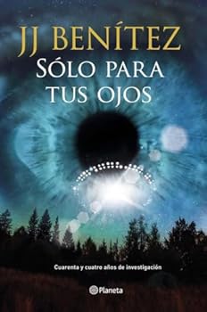 Hardcover Sólo para tus ojos: Cuarenta y cuatro años de investigación ovni [Spanish] Book