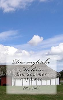Paperback Die Englische Malerin: Ein Sommer auf Læsø (German Edition) [German] Book
