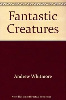 Paperback Fantastic creatures (Fact meets fiction) Book