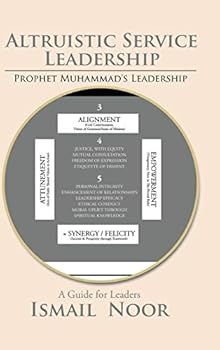 Hardcover Altruistic Service Leadership: Prophet Muhammad's Model Book