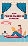 The Freelancer's Toolkit