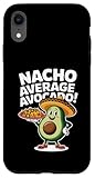 Photo Gallery nacho average avocado - divertente design messicano custodia per iphone xr Photo Gallery nacho average avocado - divertente design messicano custodia per iphone xr