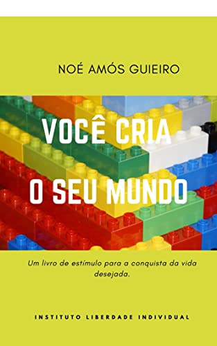 Você cria o seu mundo