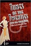 Tunes of the Twenties and All That Jazz The Stories Behind the Songs