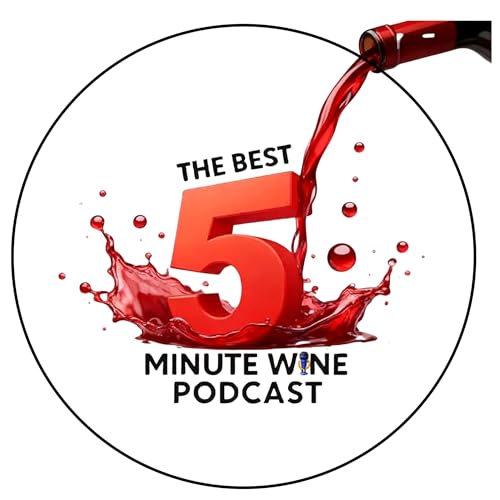 The Best 5 Minute Wine Podcast cover art
