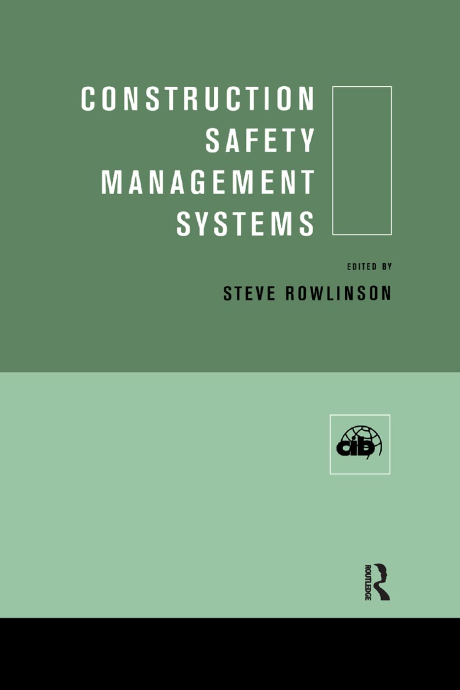 Construction Safety Management Systems      1st Edition