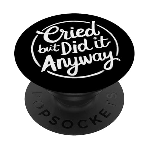 Lloró pero lo hizo de todos modos - Funny Always Stressed Stamina PopSockets PopGrip Intercambiable