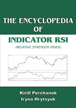 Paperback The Encyclopedia of the Indicator RSI (Relative Strength Index) Book