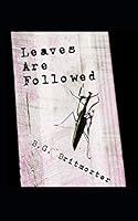 Leaves Are Followed 1728888697 Book Cover