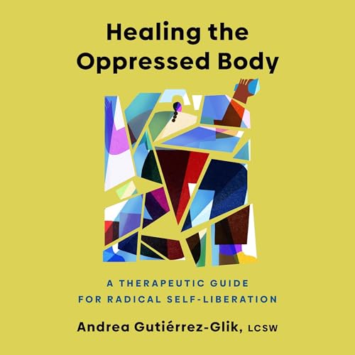 Page de couverture de Healing the Oppressed Body