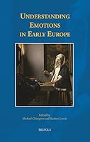 Understanding Emotions in Early Europe (Early European Research) 2503552641 Book Cover