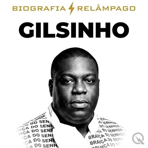 Gilsinho - Biografia Rel&acirc;mpago cover art