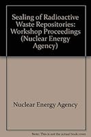 Sealing of Radioactive Waste Repositories: Proceedings of an Nea/Cec Workshop (Nuclear Energy Agency) 9264032908 Book Cover
