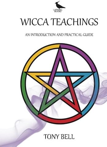Wicca Teachings: An Introduction and Practical Guide Paperback – February 18, 2014