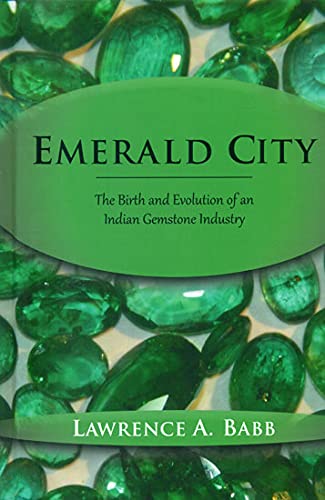 Emerald City: Birth and Evoultion of the Indian Gemstone Industry