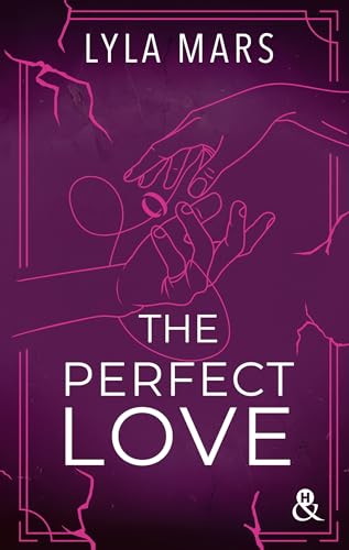 The Perfect Love - I'm Not Your Soulmate #2: Le 2ème tome de la dystopie best-seller