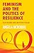 Feminism and the Politics of 'Resilience': Essays on Gender, Media and the End of Welfare