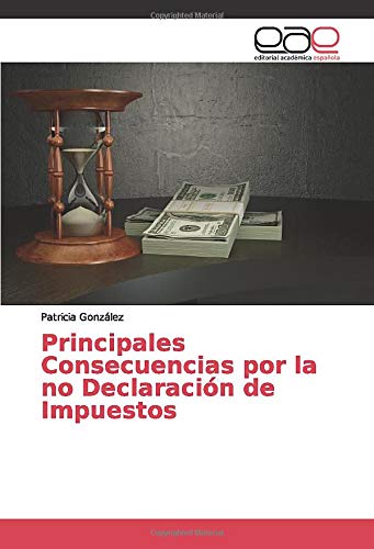 Principales Consecuencias por la no Declaracin de Impuestos