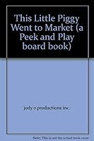 This Little Piggy Went to Market 1576577694 Book Cover