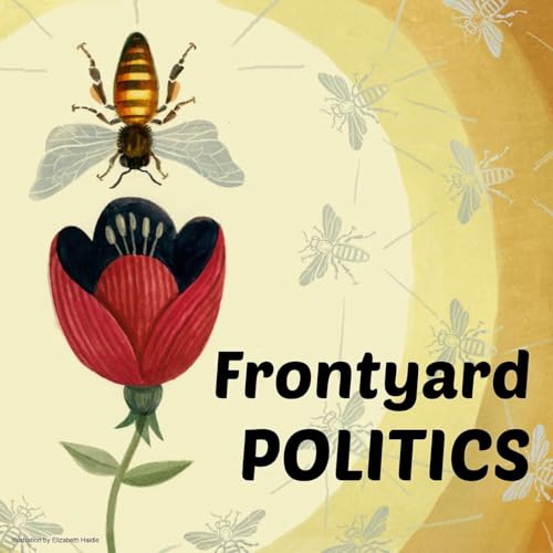 Frontyard Politics Podcast Por Christine Hyung-Oak Lee arte de portada