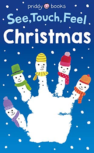 See, Touch, Feel: Christmas (See, Touch, Feel, 1) See, Touch, Feel: Christmas (See, Touch, Feel, 1)