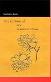 The Culture of Sex in Ancient China (English Edition)