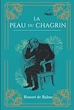 La peau du chagrin: De Honoré de Balzac | Texte intégral avec biographie de l'auteur