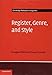 Register, Genre, and Style (Cambridge Textbooks in Linguistics)