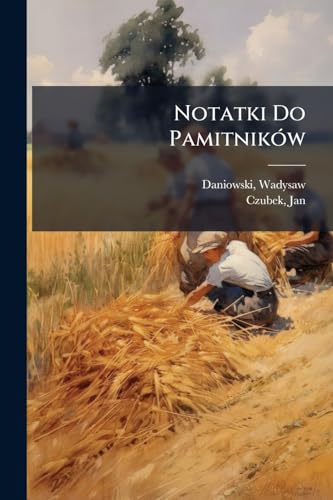 Notatki Do Pamitników (Polish Edition)