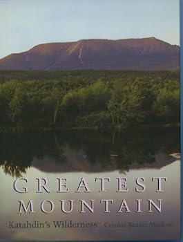 Greatest Mountain: Katahdin's Wilderness