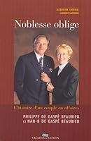 Noblesse Oblige: Vade Ultra: Histoire D'un Couple En Affaires, Philippe De Gaspé Beaubien Et Nan B De Gaspé Beaubien 2893819575 Book Cover