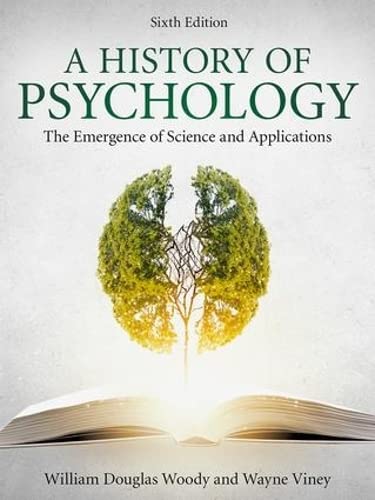 A History Of Psychology: The Emergence Of Science And Applications #TOP26