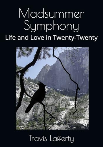 Madsummer Symphony: Life and Love in Twenty-Twenty